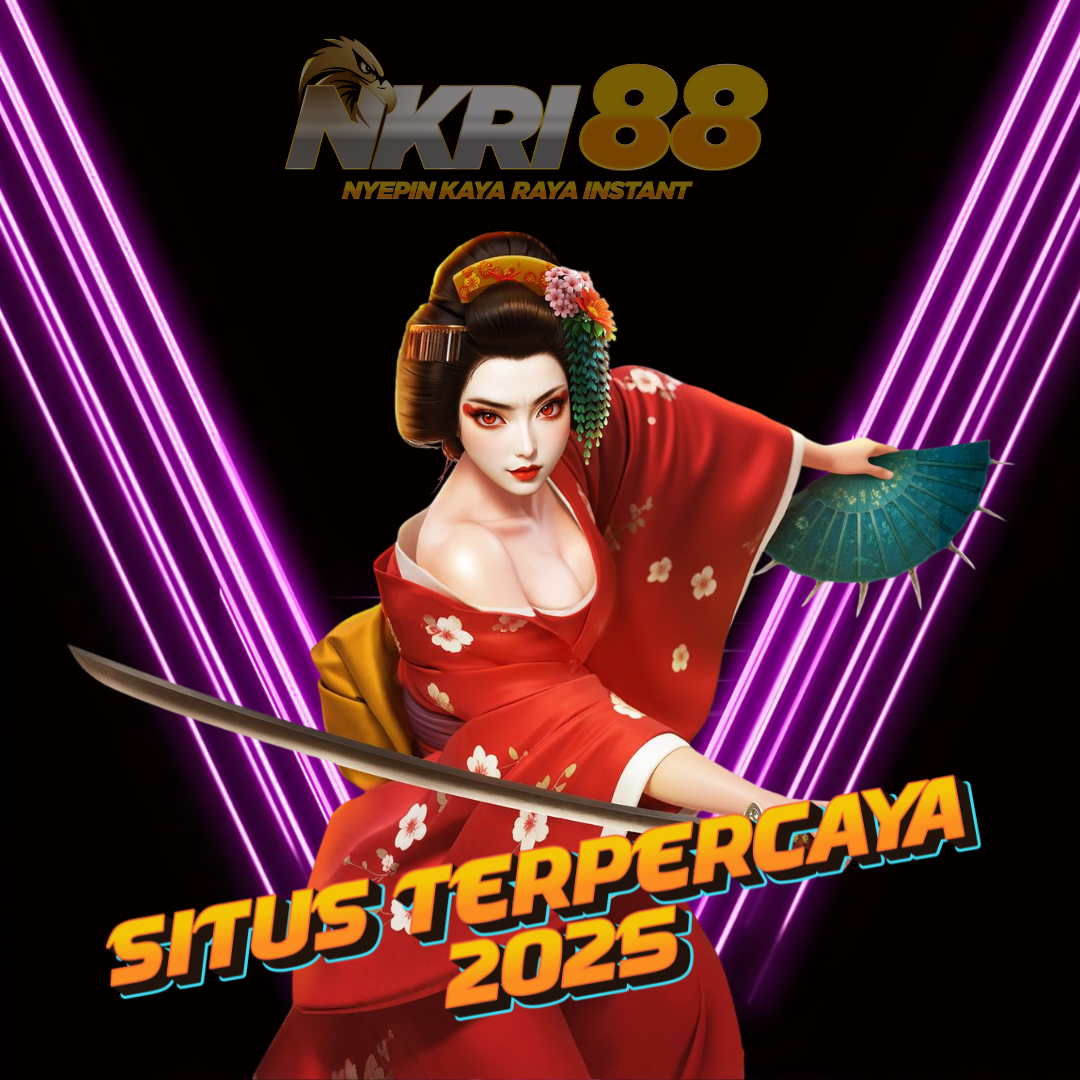 NKRI88 - Platform Hiburan Online Terpercaya dengan Bonus JP x1000 Tingkat Nasional & Global